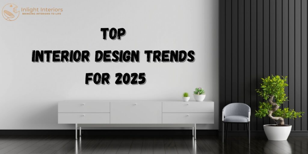 Top Interior Design Trends for 2025